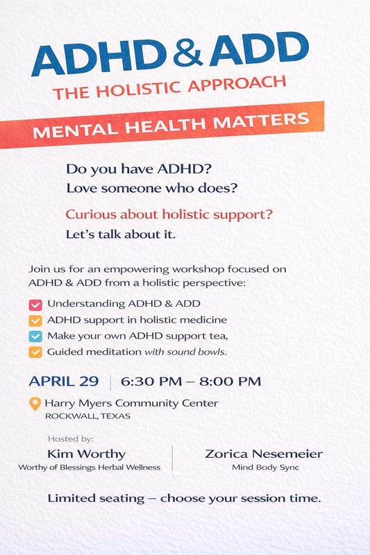 ADHD & ADD: The Holistic Approach Workshop (April 29th)